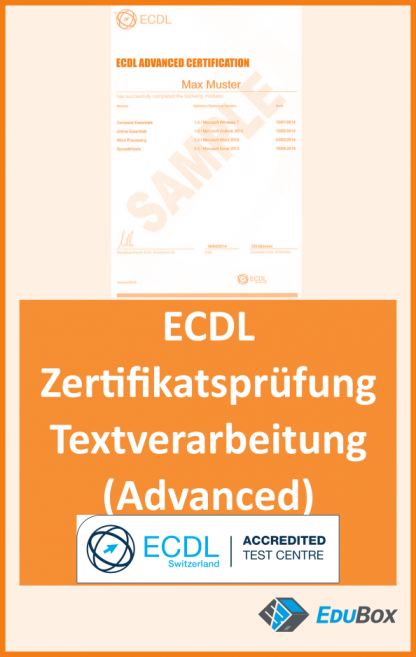 ECDL Advanced: Zertifikatsprüfung Textverarbeitung (AM3) – EduBox GmbH